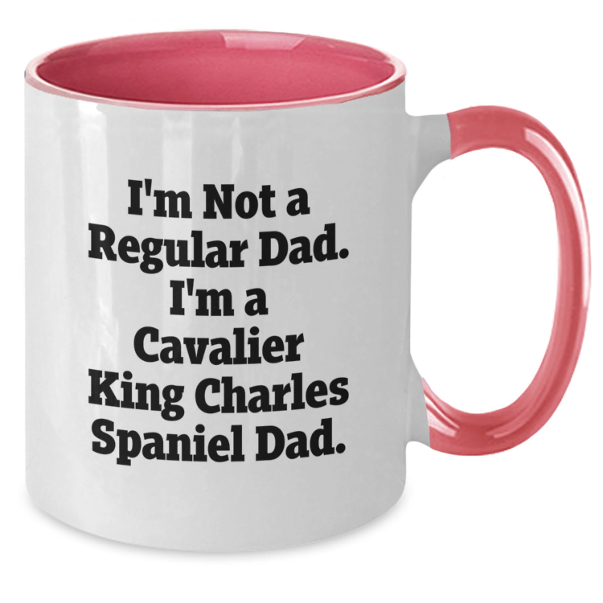 Cavalier King Charles Spaniel Dog Gifts, Funny Quote, Two Tone Coffee Mug for Graduation, Gifts from Men to Friends, Gifts for Dog Lovers, Unique Graduation Present - Additional