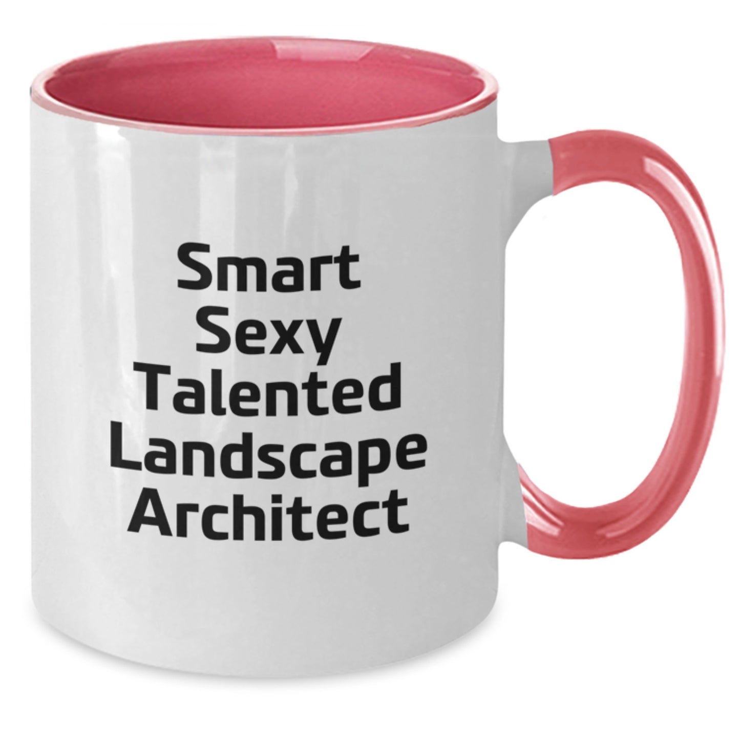 Smart Sexy Talented Landscape Architect Inspired Two Tone Coffee Mug, Funny Gift for Men Women Friends Family - Gifts from Friends, Unique Graduation Gifts for Landscape Architect - Additional