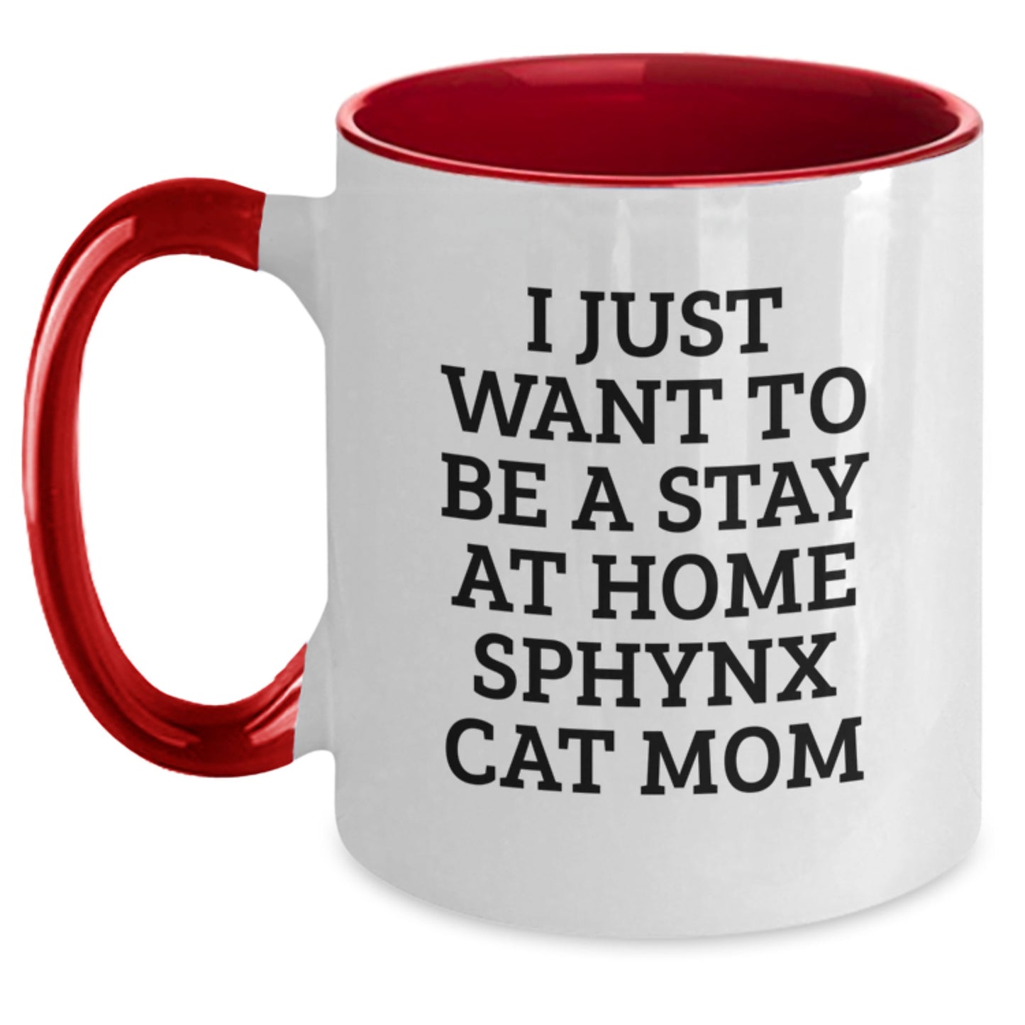 Sphynx Cat Mom Gifts, Funny Quote Two Tone Coffee Mugs, Graduation Unique Gifts from Friends for Sphynx Cat Enthusiasts, Black and White, Red and White, Navy and White, Pink and White - Main