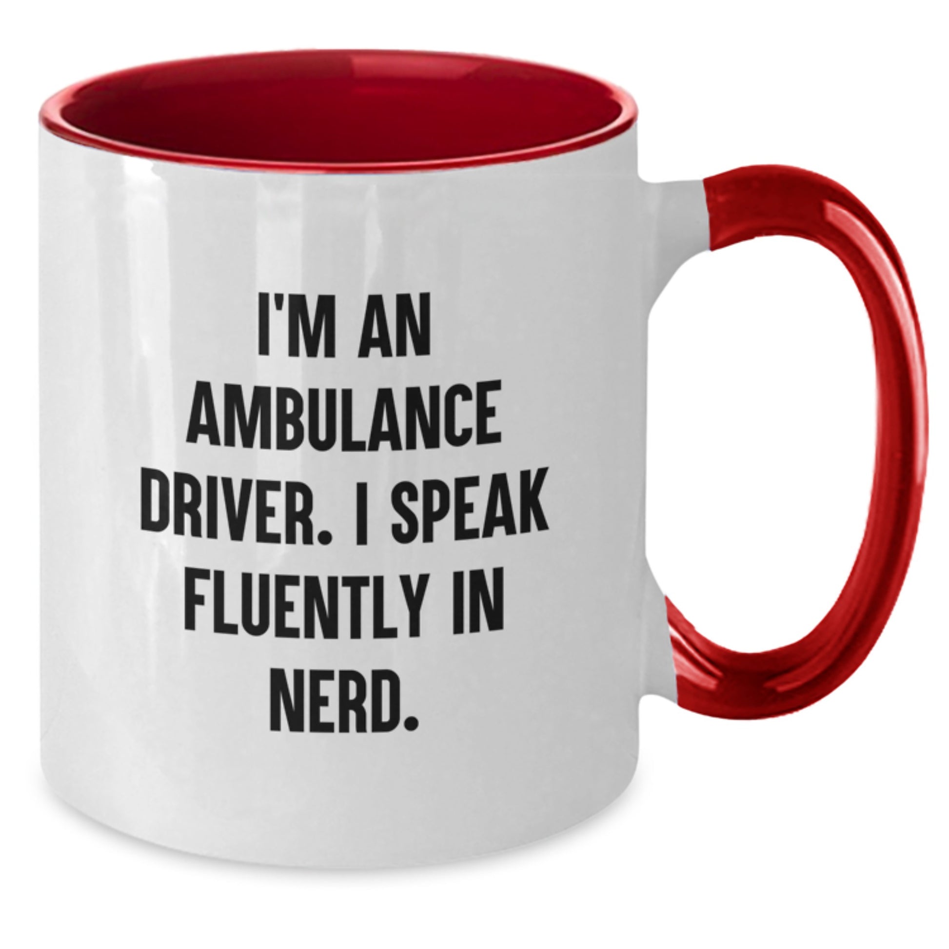 Ambulance Driver Gifts Funny Quote Two Tone Coffee Mug for Men Women Friends, Gifts from Family, Unique Birthday Unique Gifts for Ambulance Driver, Gifts for Ambulance Driver - Additional