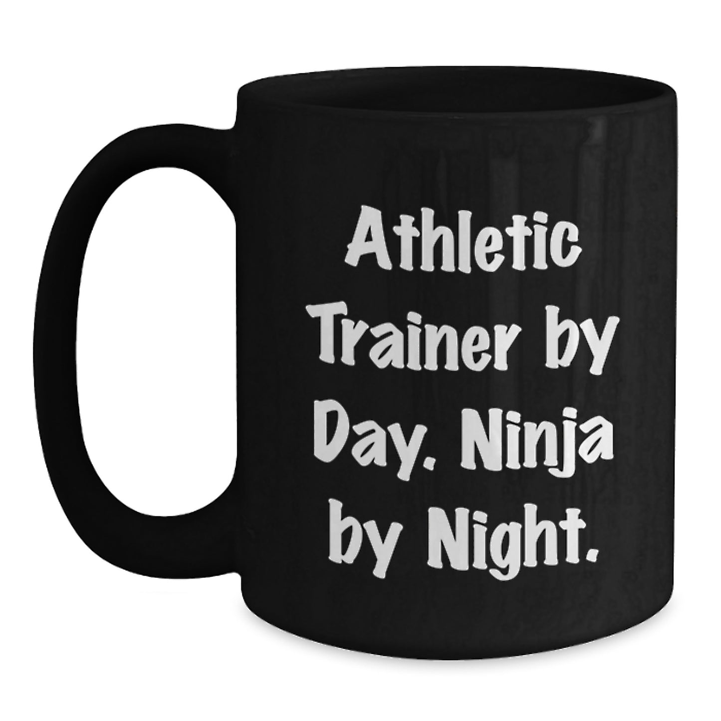 Athletic Trainer Gifts from Friends - Funny Black Coffee Mug for Birthday - 'By Day. Ninja By Night.' - Main