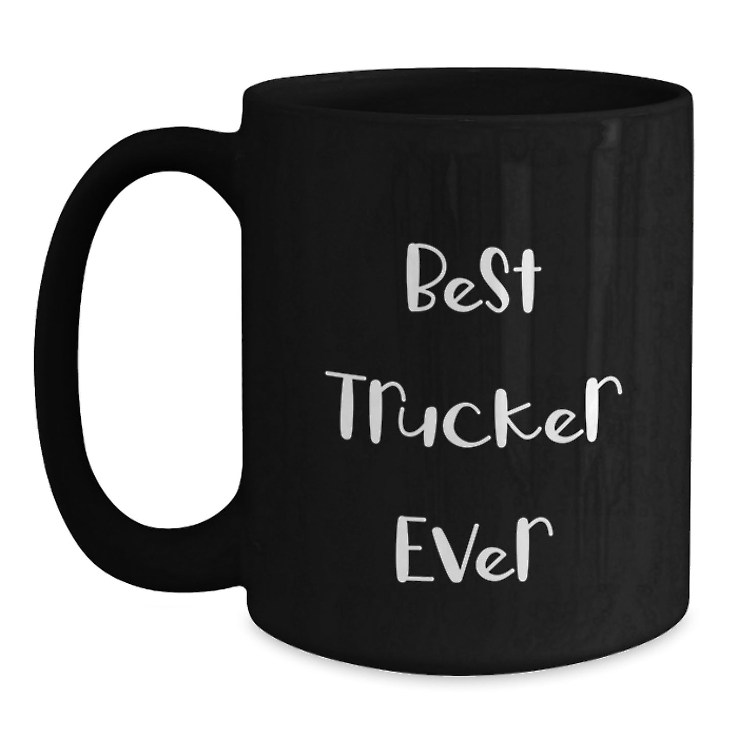 Trucker Gifts from Friends - Best Trucker Ever Funny Coffee Mug for Graduation, Black 11oz or 15oz Microwave Safe Ceramic Mug for Men - Main