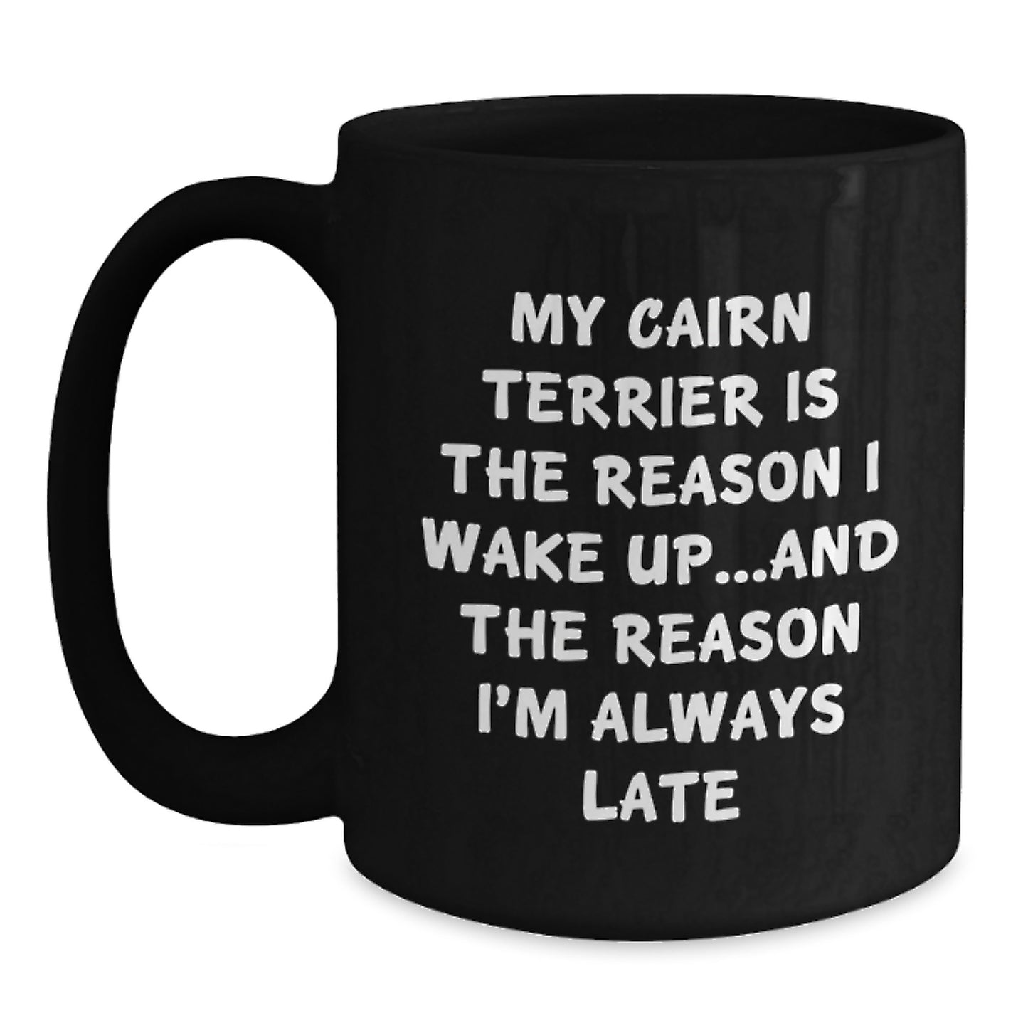 Cairn Terrier Dog Lover's Morning Routine, Funny Quote Black Coffee Mug, Gifts from Family to Friends for Birthday - Main