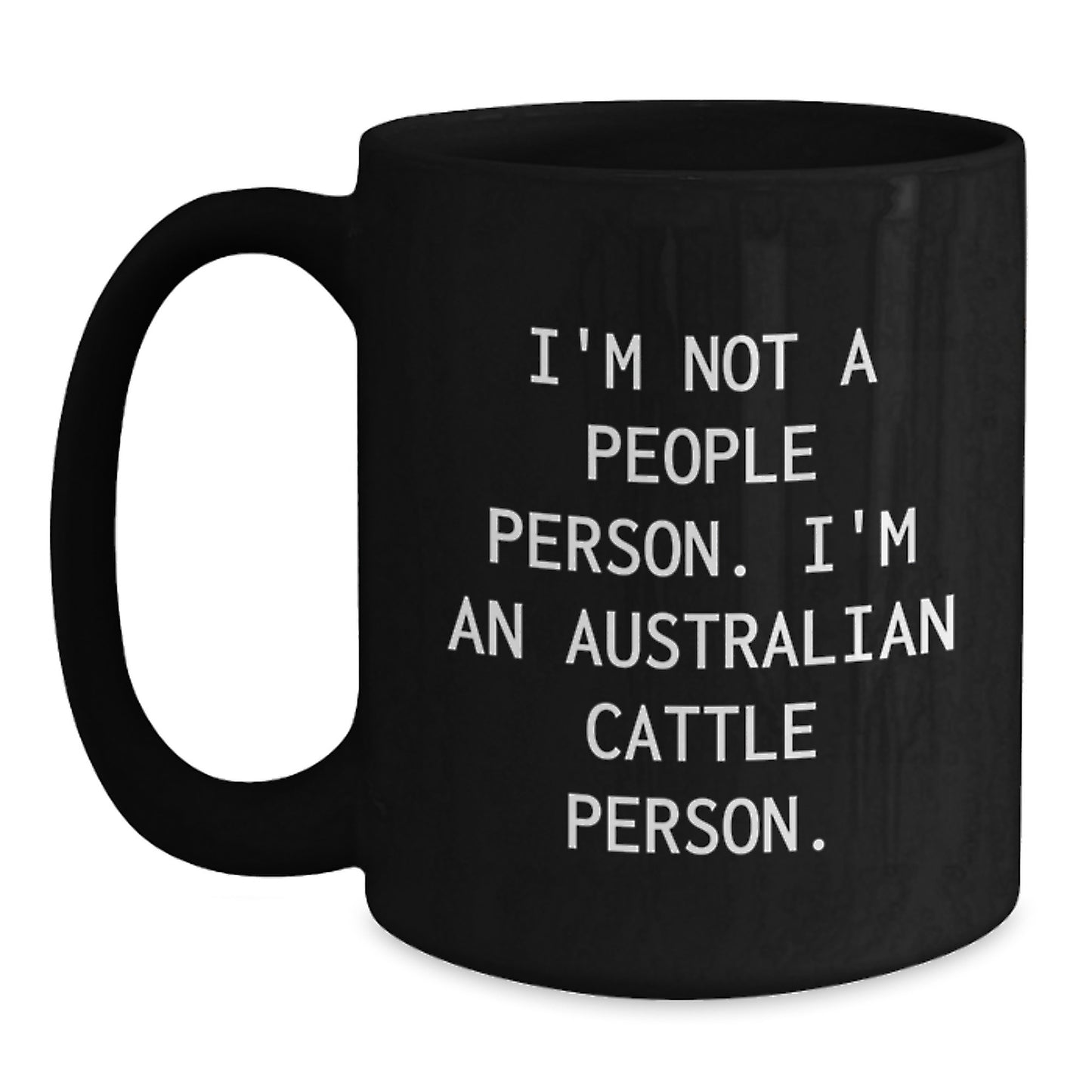 Australian Cattle Dog Lovers Funny Coffee Mug Gifts from Friends for Men, Black 11oz/15oz Ceramic Mug, Perfect Birthday Unique Gift Idea - Main