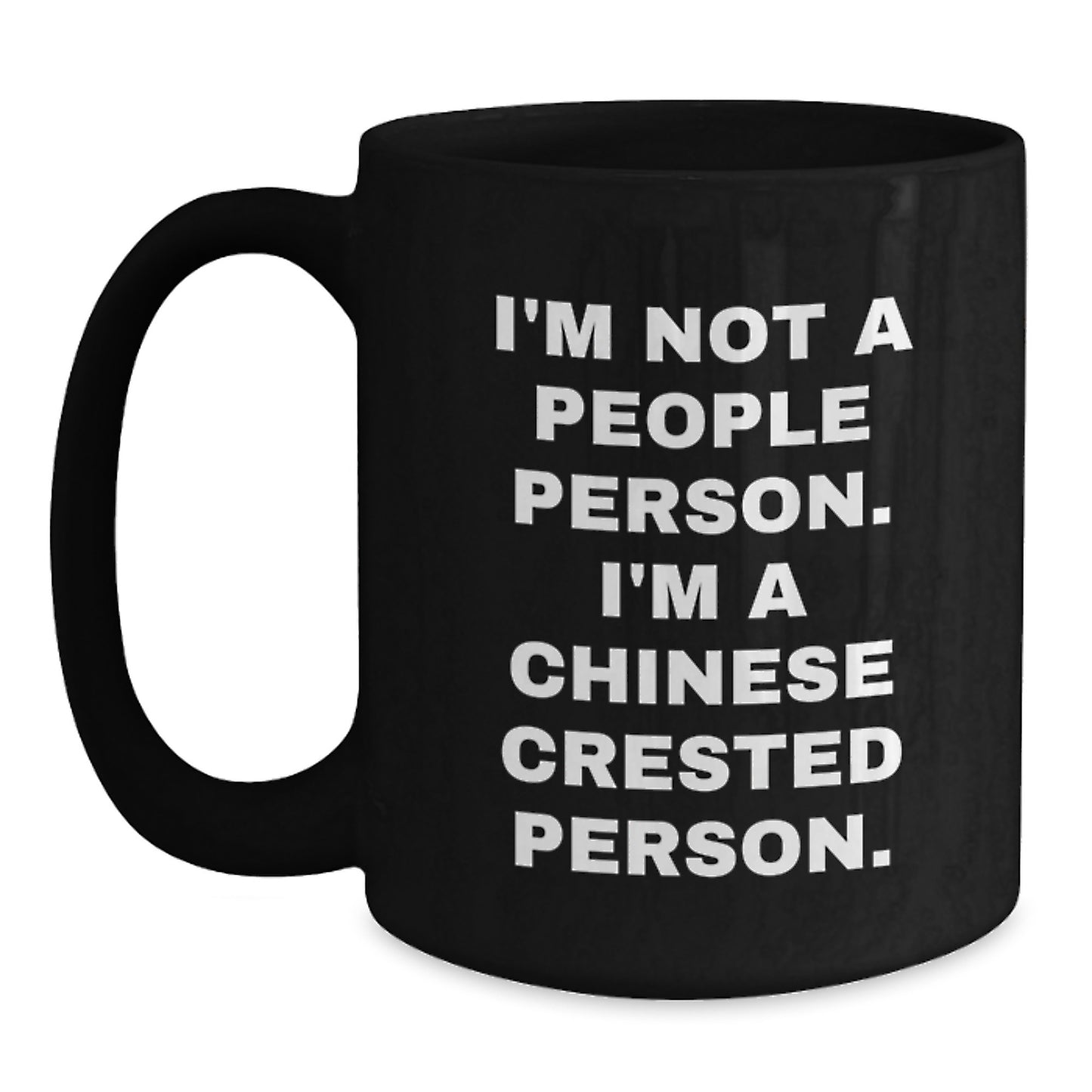Chinese Crested Dog Gifts, Funny Quote Mugs, Gifts from Friends, Gifts for Men, Black Coffee Mug, Birthday Unique Gifts, Chinese Crested Dog Lovers, Chinese Crested Dog Owner - Main