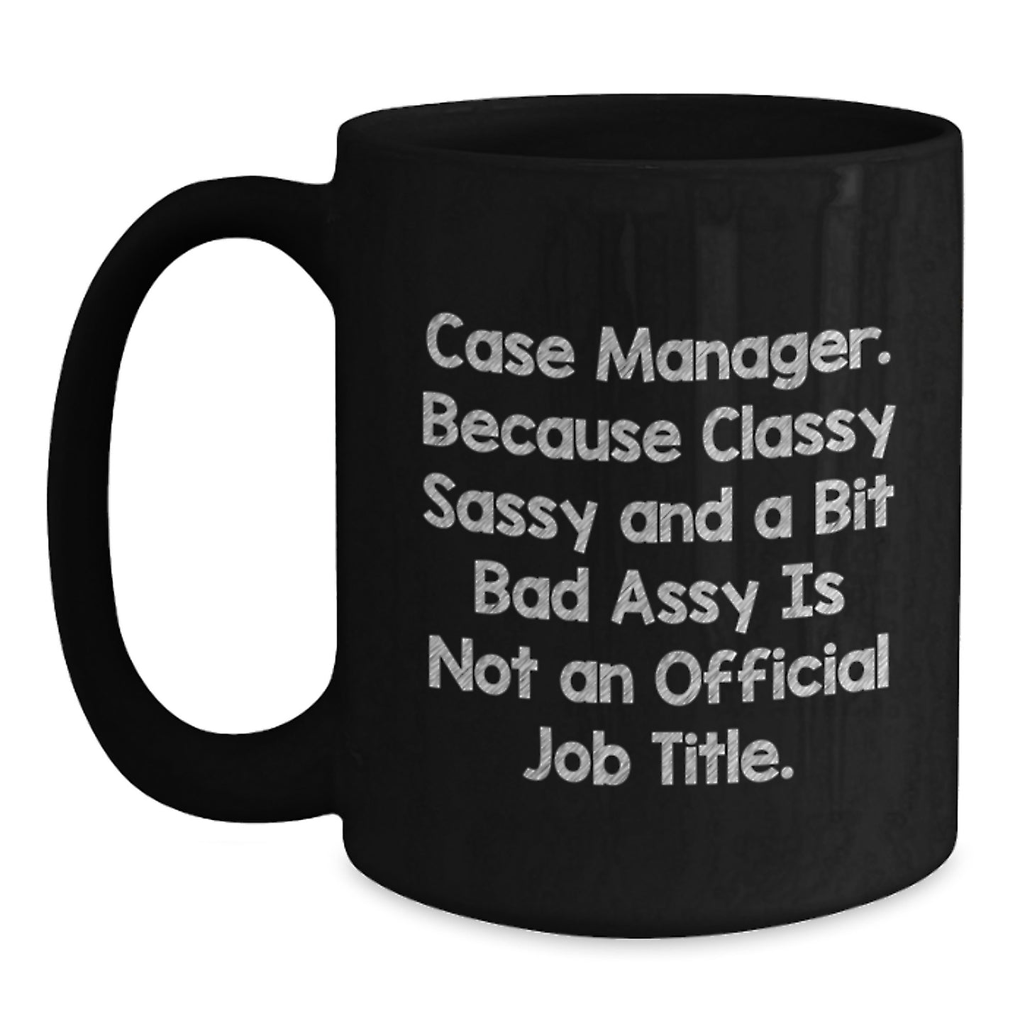 Case Manager Gifts, Funny Mugs, Black Coffee Mug, Gifts from Friends, Gifts for Case Manager, Birthday Unique Gifts - Main