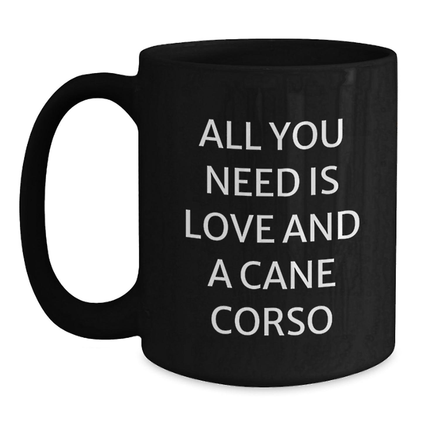 Cane Corso Dog Lovers Funny Gifts from Friends Family All You Need Is Love And A Cane Corso Graduation Unique Gifts for Her Him - Main