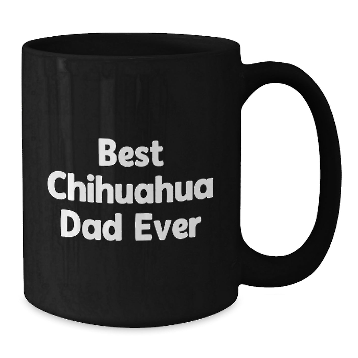 Chihuahua Dog Gifts Funny Birthday Black Coffee Mug 'Best Chihuahua Dad Ever' Gifts from Friends, Gifts for Chihuahua Dog Lovers - Additional