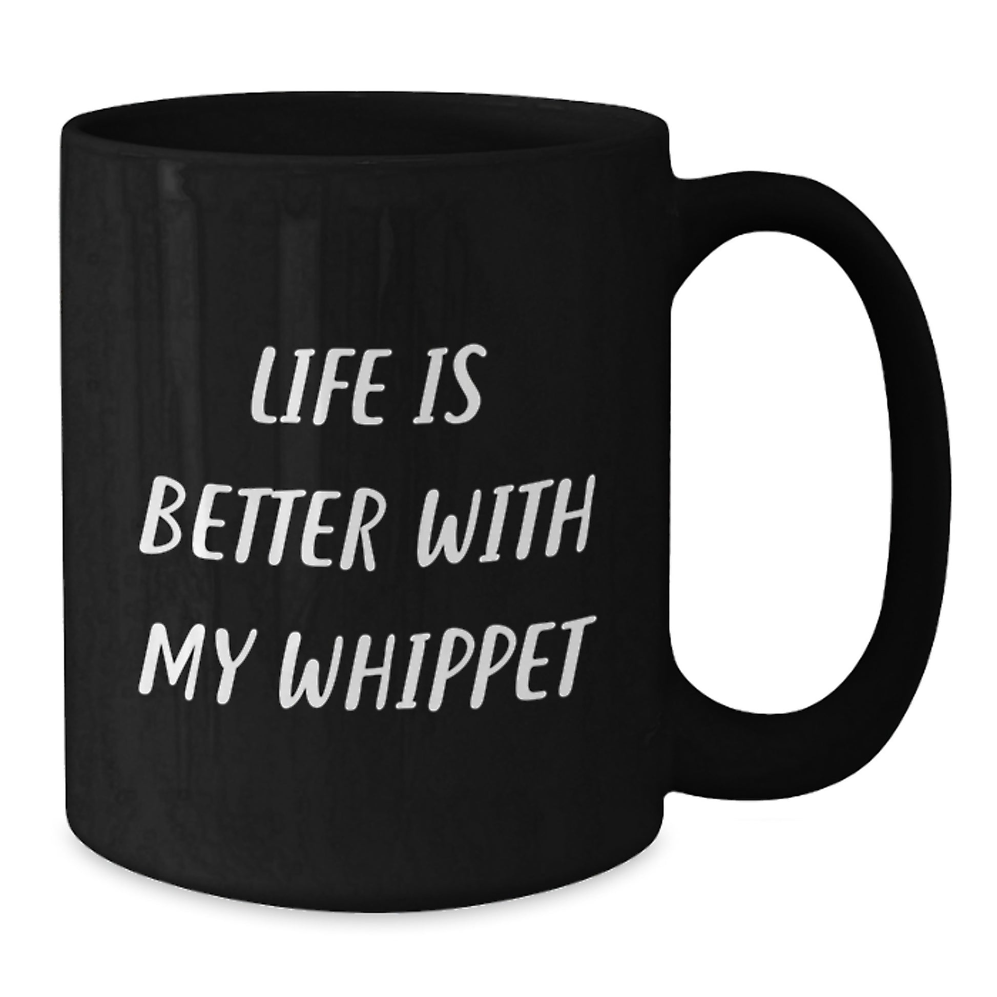 Whippet Dog Lovers Funny Black Coffee Mugs Gifts from Friends for Birthday, 'Life Is Better With My Whippet' Quote, 11oz or 15oz Microwave and Dishwasher Safe - Additional