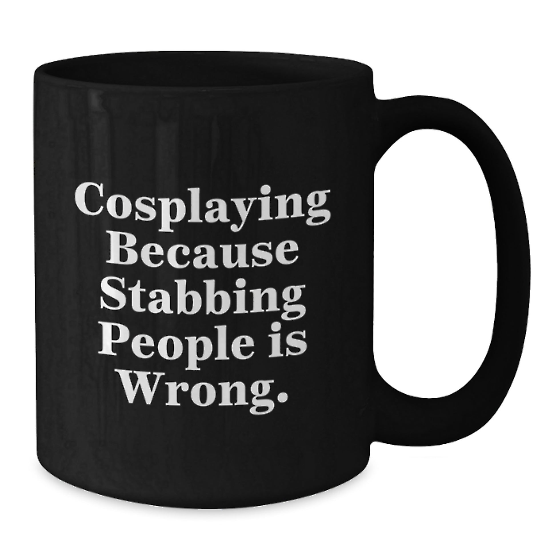 Unique Cosplaying Quotes Black Coffee Mugs, Funny Gifts from Family, Friends, or Coworkers for Cosplaying Men, Women, or Friends - Christmas Unique Gifts - Additional