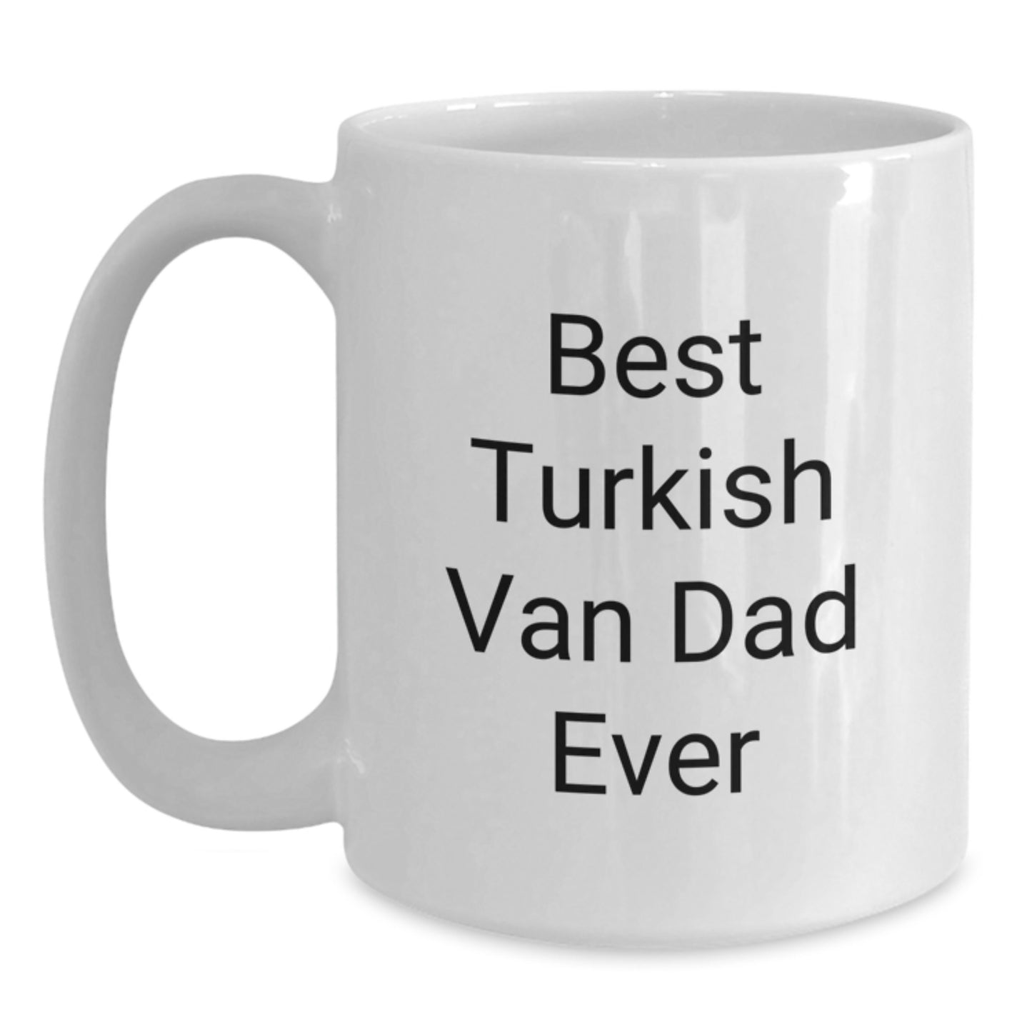 Turkish Van Cat Dad Ever Funny White Coffee Mug Gifts from Mom to Grad - Main