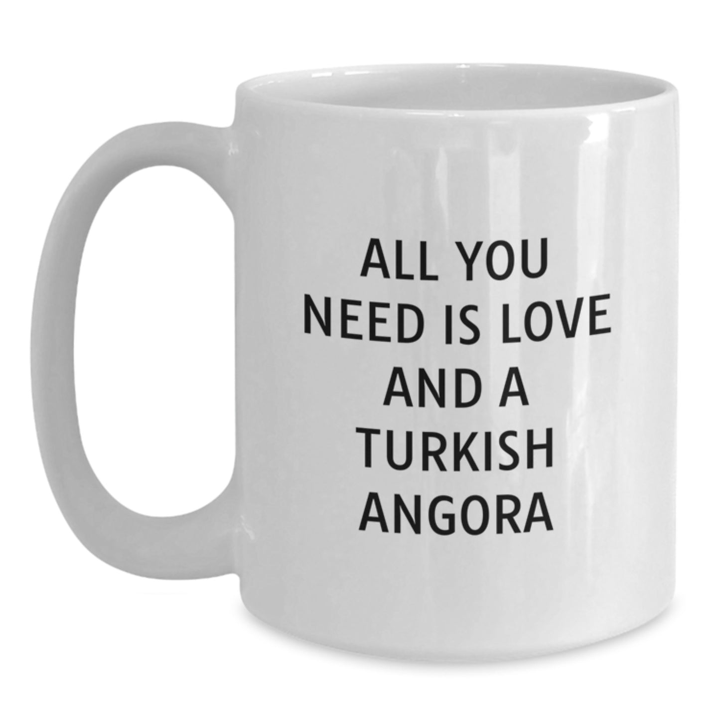 Turkish Angora Cat Gifts, All You Need is Love and a White Coffee Mug, Graduation Unique Gifts from Friends - Main