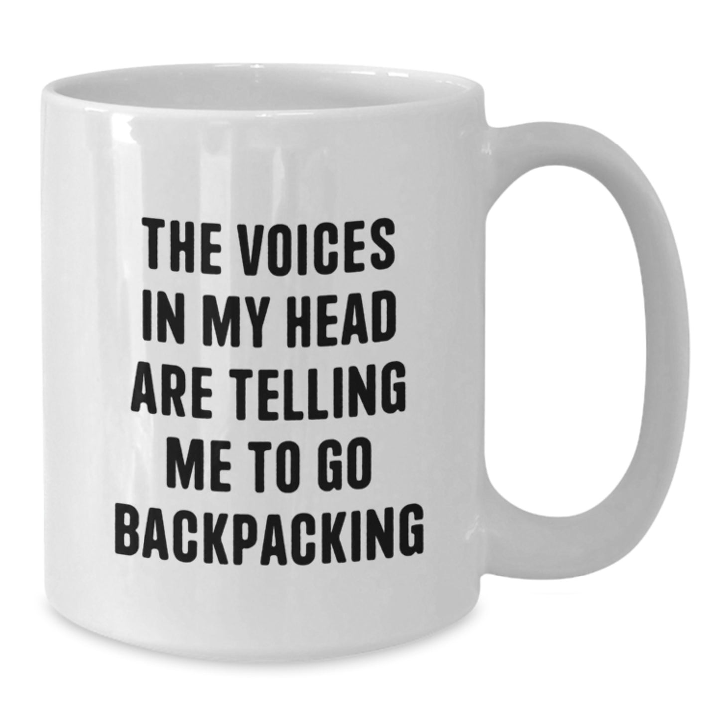 Backpacking Adventures Gifts for Her or Him, Funny White Coffee Mug - 'The Voices In My Head Are Telling Me To Go Backpacking', Unique Birthday Unique Gifts from Friends, Family, or Coworkers - Additional