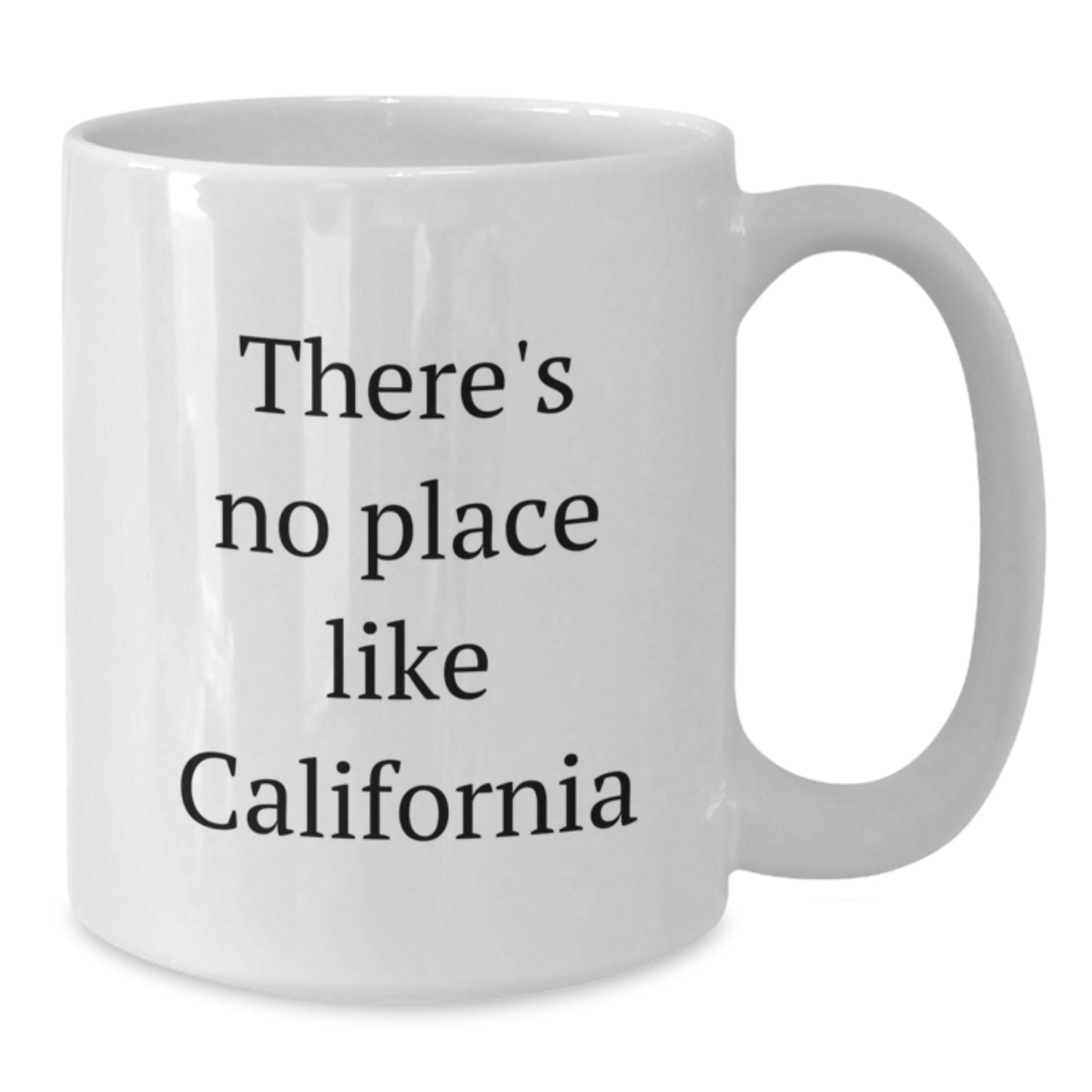 California Gifts from Friends, White Coffee Mug with Funny Quote 'There's No Place Like California' for Men or Women Graduation Unique Gifts - Additional