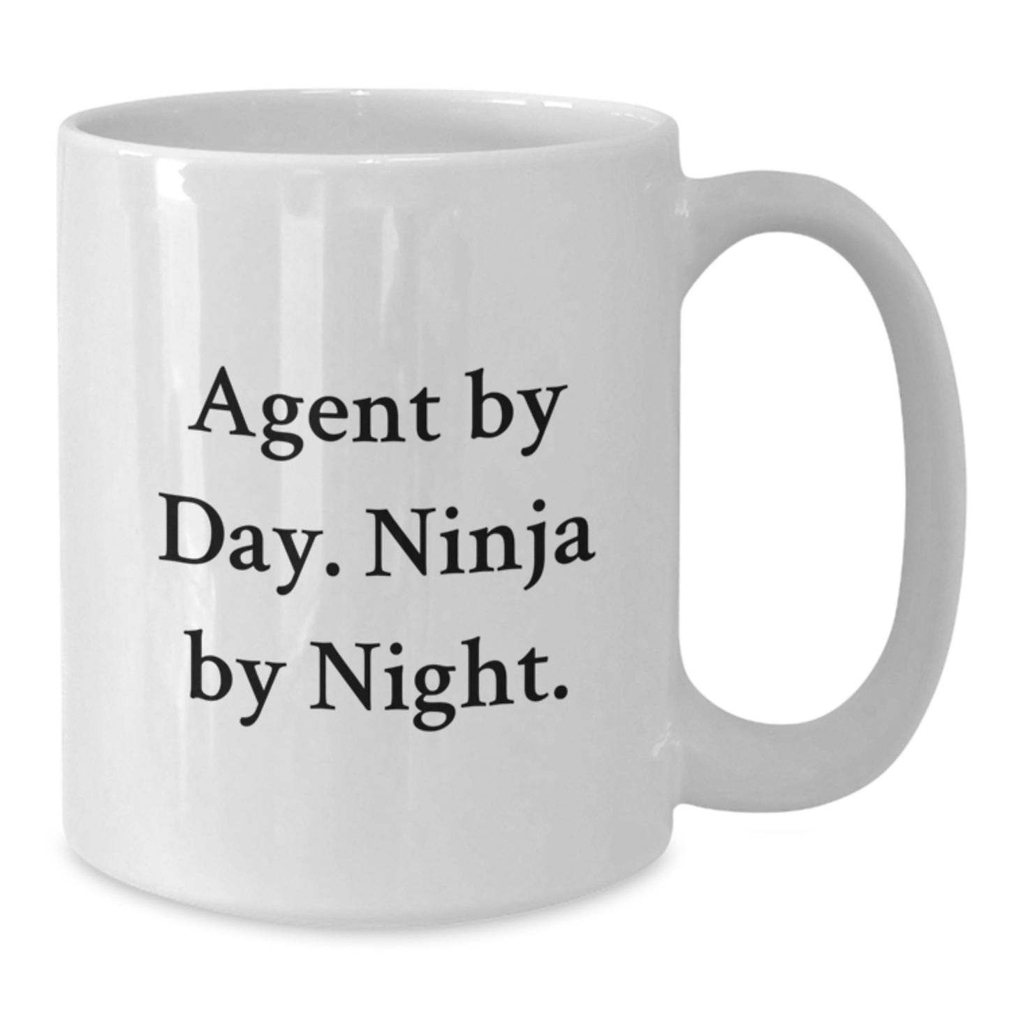 Agent By Day, Ninja By Night. Funny White Coffee Mug Gifts from Friends for Birthday - Additional