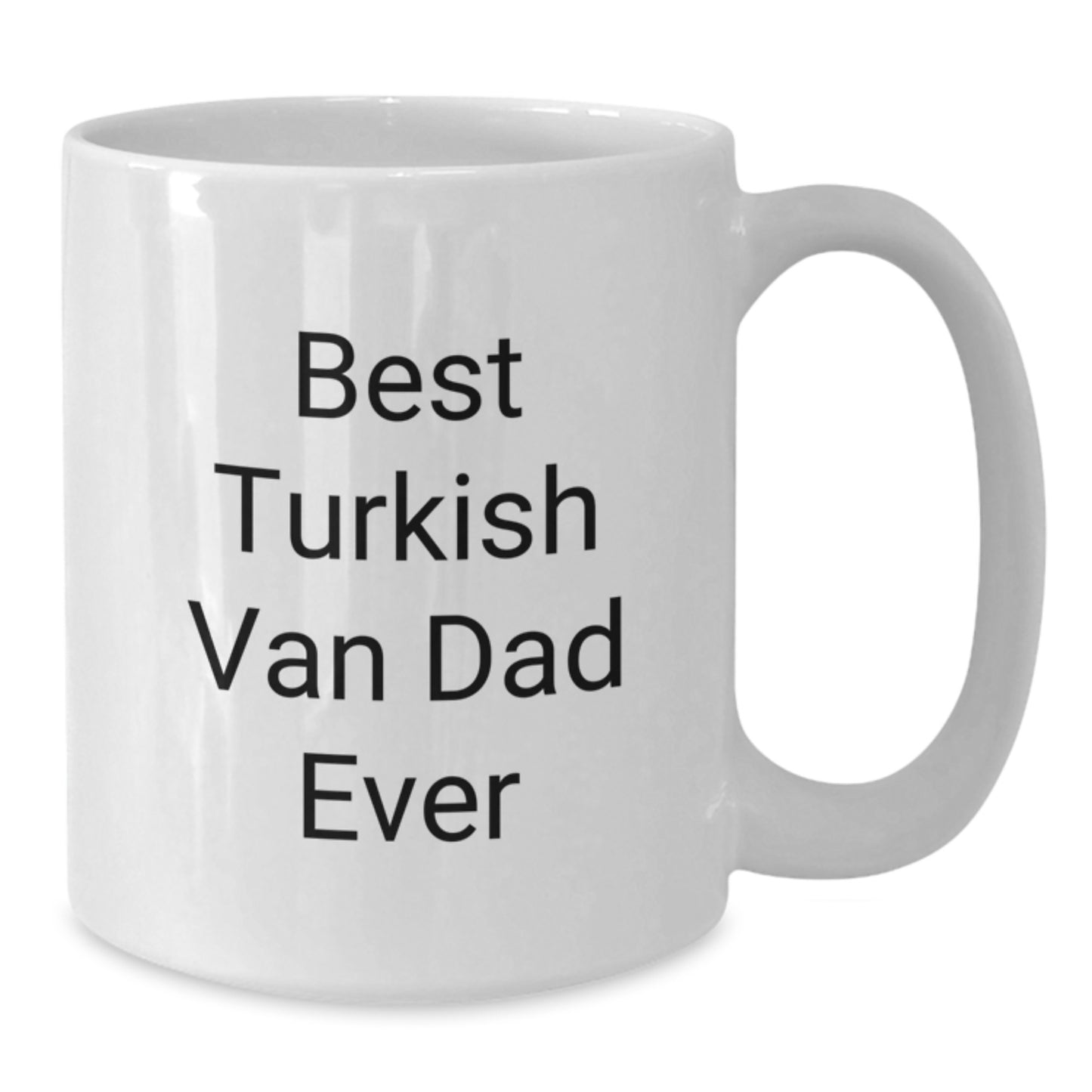 Turkish Van Cat Dad Ever Funny White Coffee Mug Gifts from Mom to Grad - Additional