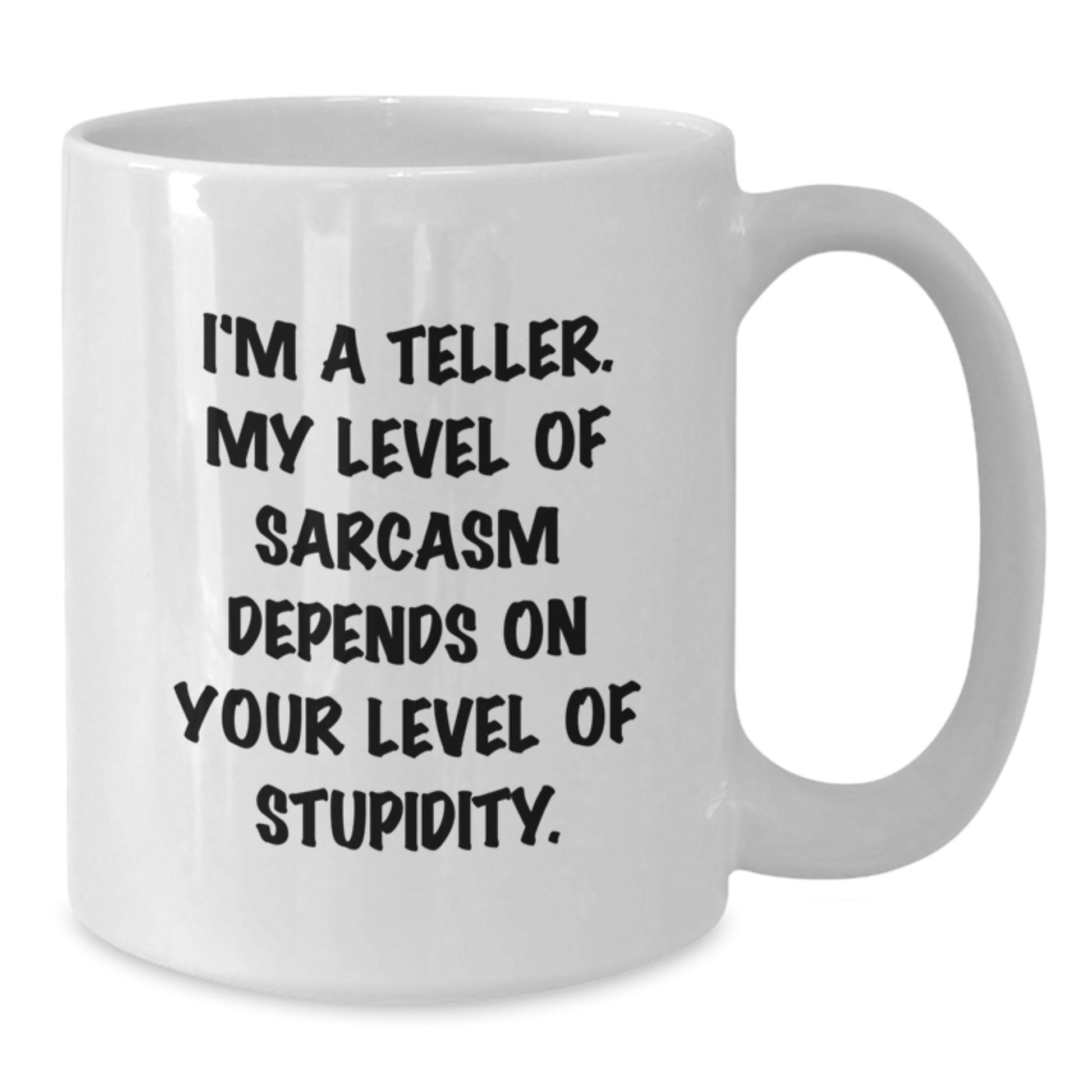 Teller Sarcasm White Coffee Mug, Funny Quote Gifts from Friends, Birthday Unique Gifts for Teller, Men, Women, Coworkers, Family - Additional