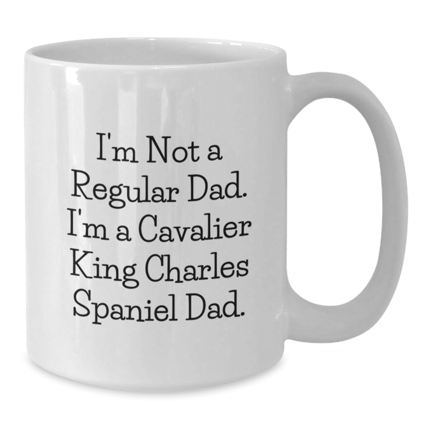 Cavalier King Charles Spaniel Dog Dad Funny Gifts for Men from Family - White Coffee Mug Graduation Unique Treasures - Additional