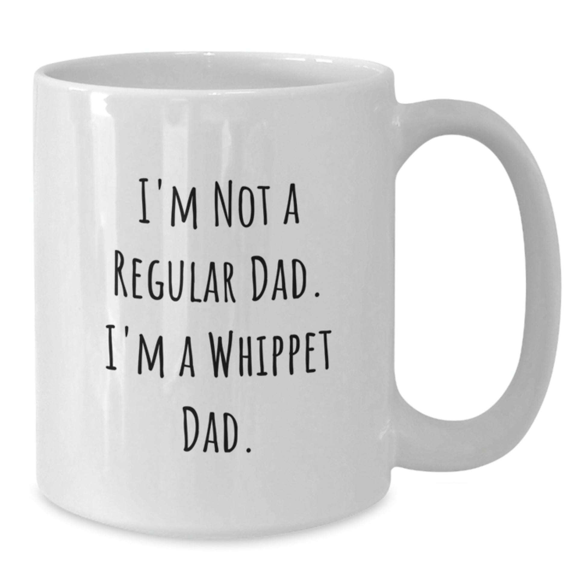 Whippet Dog Lovers Funny Quotes Gifts from Dad for Whippet Dog Birthday Unique Gifts - Additional