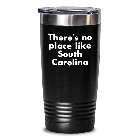 South Carolina Tumbler Gifts from Friends, 'There's No Place Like South Carolina' Funny Birthday Cup for Men, Women, Family, Coworkers, 'Gifts for South Carolina Lovers' - Main