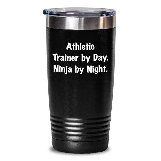 Athletic Trainer Ninja Gifts from Friends - Birthday Unique Tumblers, Funny Quote 'Athletic Trainer By Day. Ninja By Night.' for Athletic Trainer, 20oz or 30oz Vacuum-Insulated Tumbler - Main
