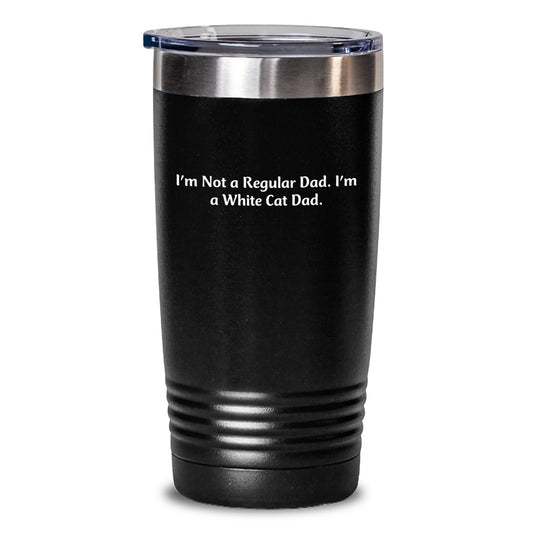 White Cat Funny Gifts, White Cat Dad Tumbler, Graduation Unique Gifts from Men to Friends - Main
