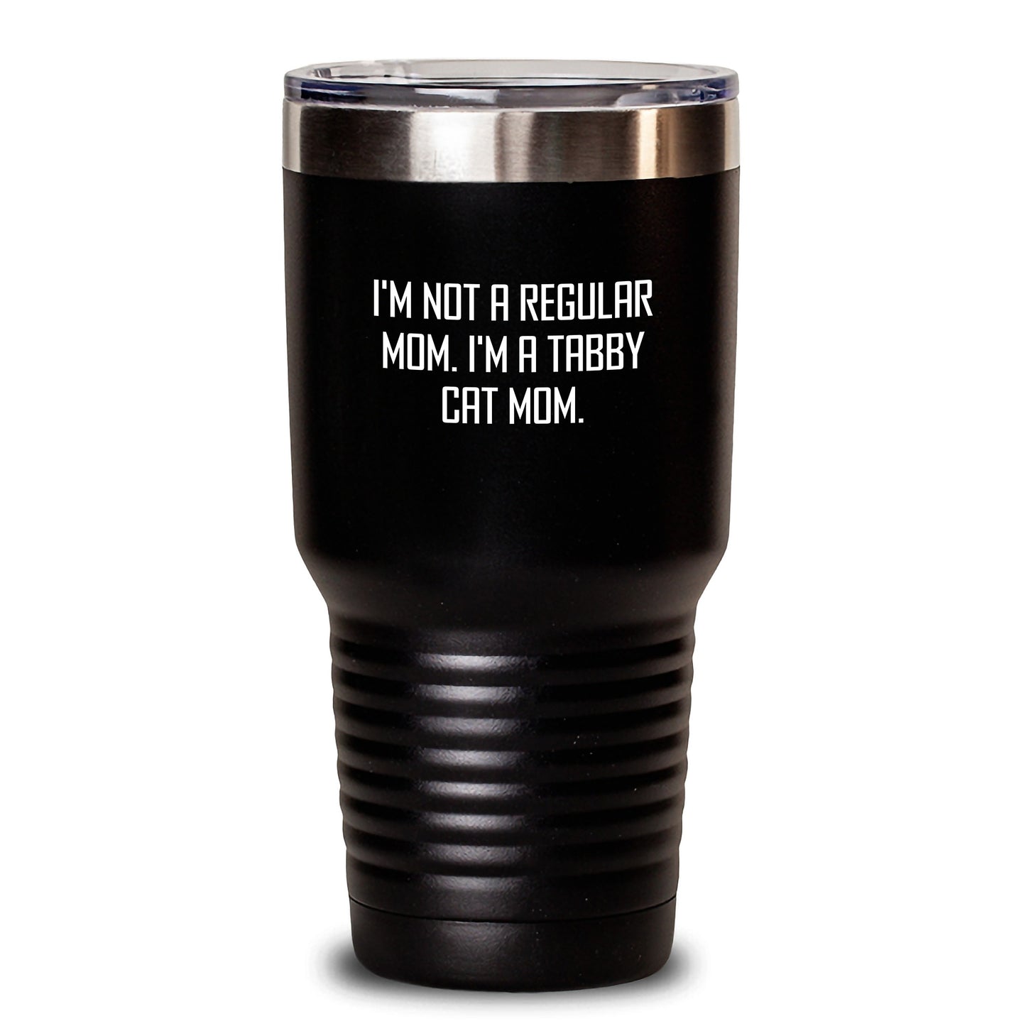Tabby Cat Mom Funny Gift, 'I'm Not A Regular Mom. I'm A Tabby Cat Mom.' - Unique Birthday Unique Gifts for Tabby Cat Lovers from Friends and Family, Tumbler for Hot and Cold Drinks - Main