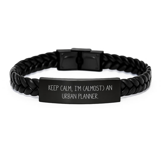 Urban Planner Gifts for Men - Keep Calm, I'm (almost) An Urban Planner - Interlaced Leather Bracelet Christmas Unique Gifts from Friends - Image 1