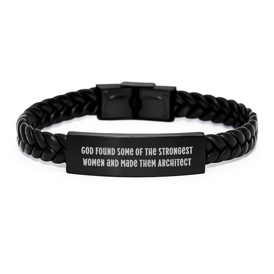 Architect Inspirational Gifts for Him from God Found Some Of The Strongest Women, Interlaced Leather Birthday Unique Gifts - Image 1