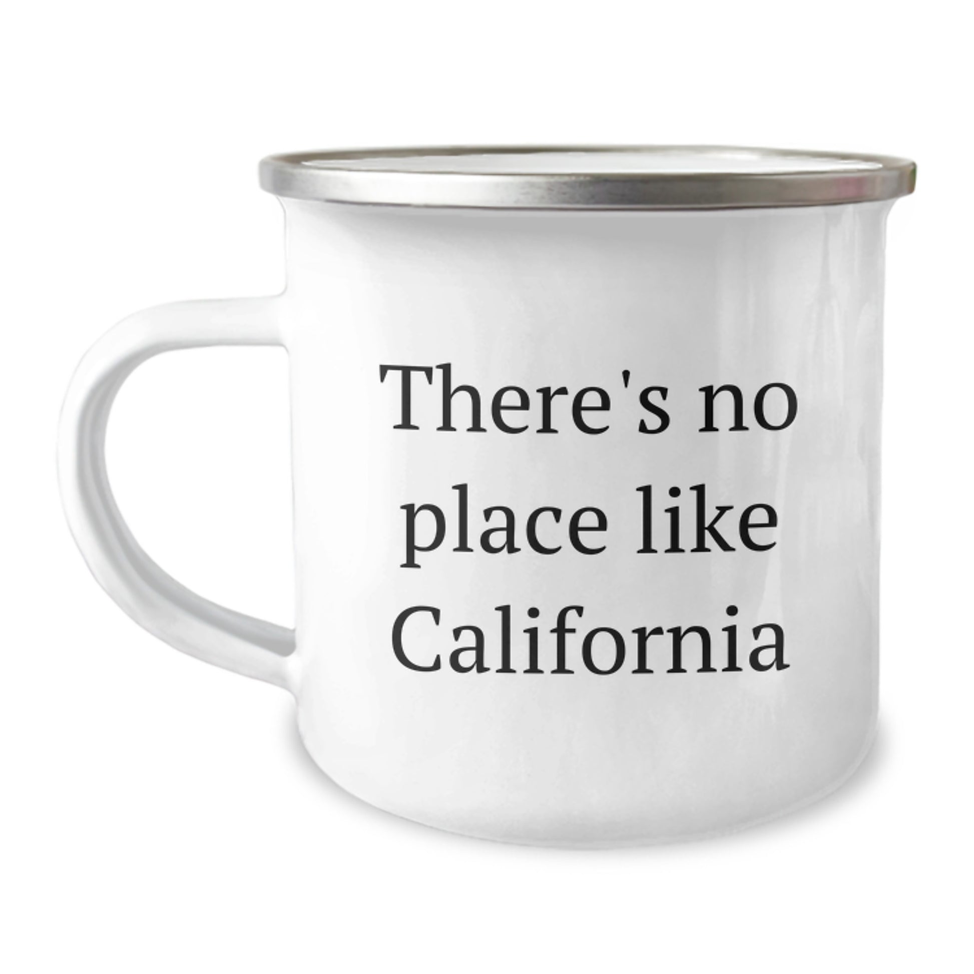 California Camping Mug, Funny Quote Gifts from Friends to California Graduates, There's No Place Like California, 12 oz Stainless Steel - Image 1