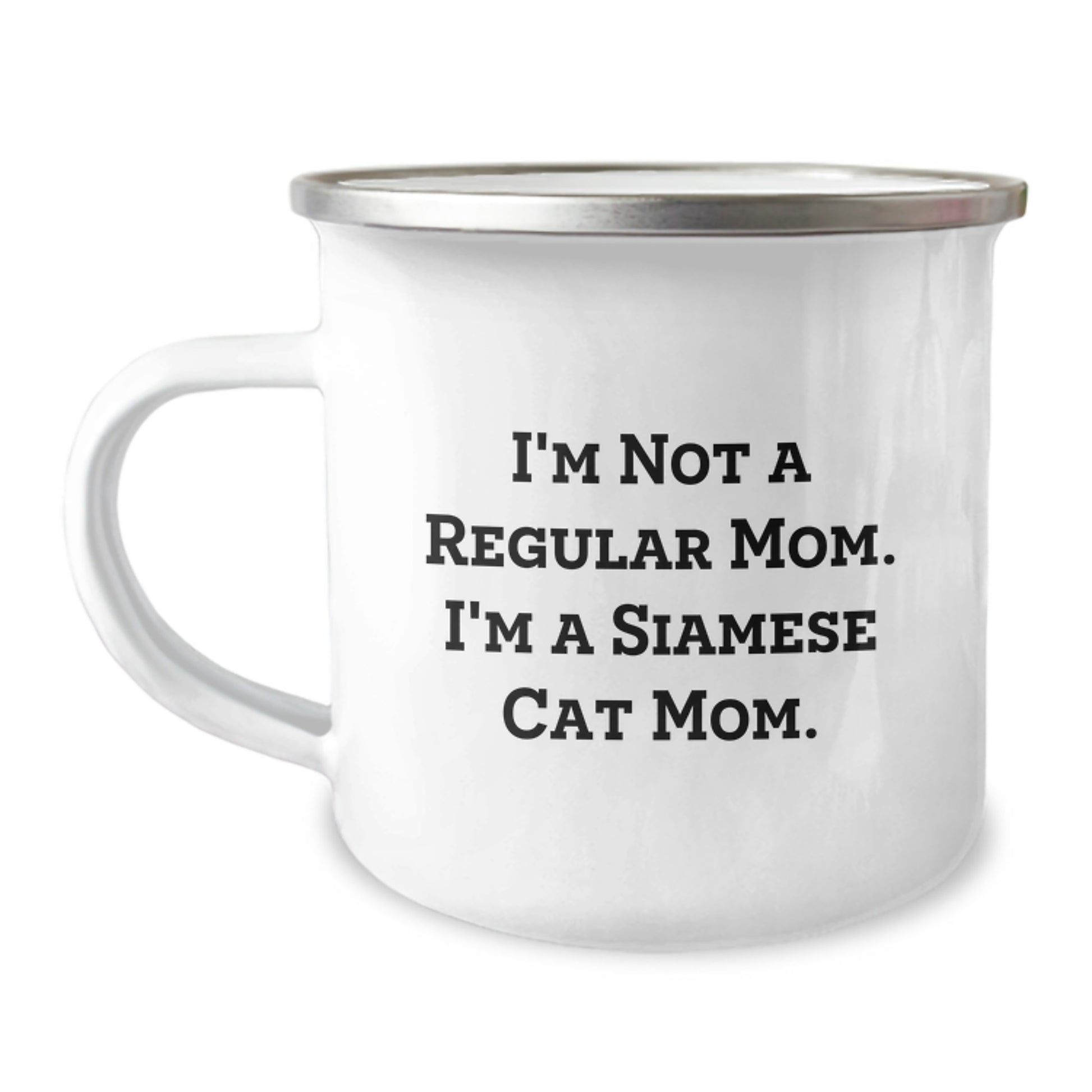 Siamese Cat Mom Gifts, Funny Camping Mug for Birthday, 'I'm Not A Regular Mom. I'm A Siamese Cat Mom.' Friends, Family, Coworkers - Image 1