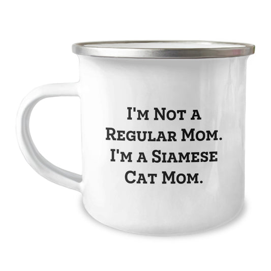 Siamese Cat Mom Gifts, Funny Camping Mug for Birthday, 'I'm Not A Regular Mom. I'm A Siamese Cat Mom.' Friends, Family, Coworkers - Image 1