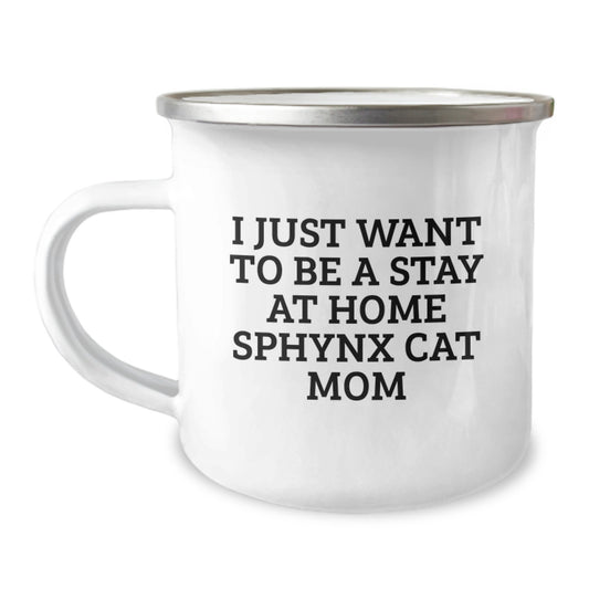 Sphynx Cat Mom Gifts from Mom for Sphynx Cat Lover, I Just Want to Be a Stay at Home Sphynx Cat Mom, Graduation Unique Gifts - Image 1