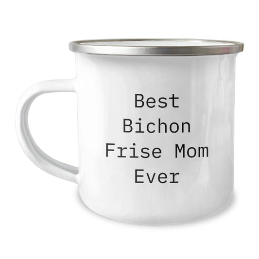 Bichon Frise Dog Mom Gifts from Friends, Camping Mug for Bichon Frise Dog, Best Bichon Frise Mom Ever Quote, Unique Graduation Gifts - Image 1