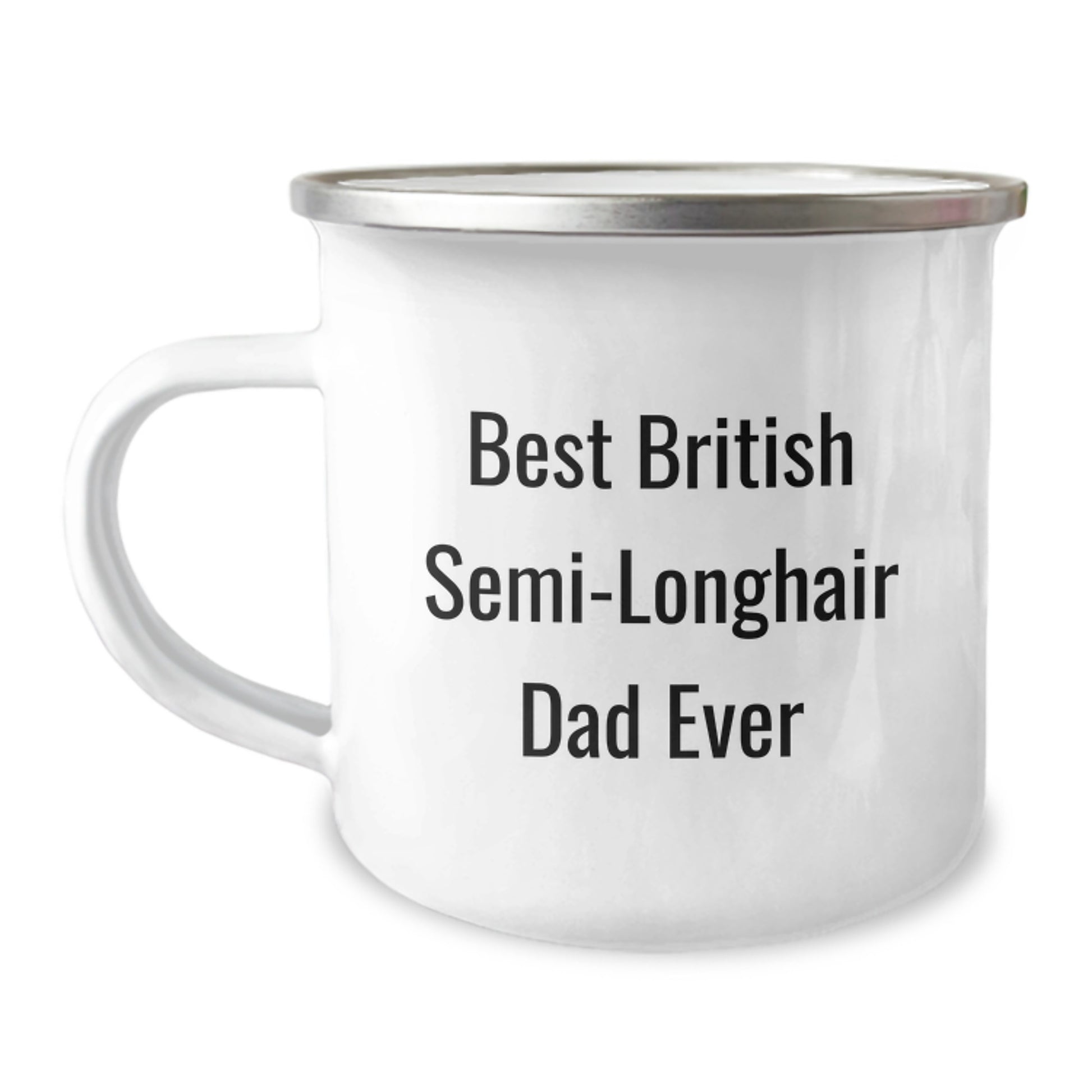 British Semi-Longhair Cat Dad Gifts from Men to Family - Camping Mug for Graduation Celebrations, Funny Quote - Image 1