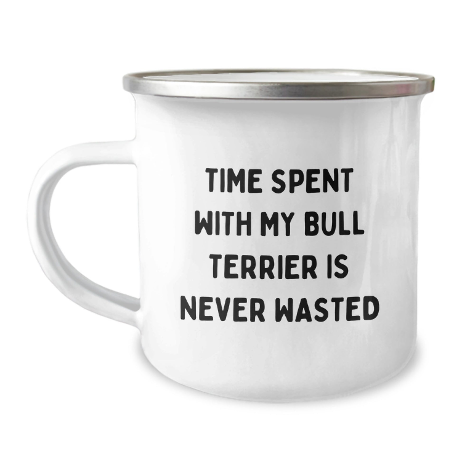 Bull Terrier Dog Lover Gift, Funny Camping Mug, 'Time Spent With My Bull Terrier Is Never Wasted', Gifts from Friends, Gifts for Bull Terrier Dog Owners, Birthday Unique Gifts for Him or Her - Image 1