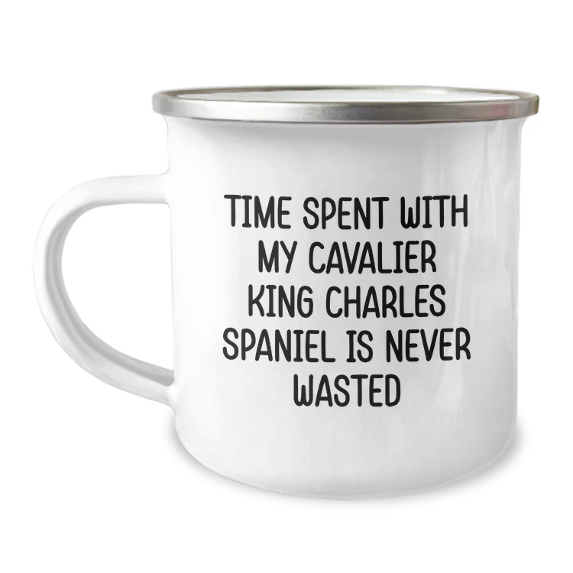 Cavalier King Charles Spaniel Dog Lovers Gifts from Friends and Family, Funny Birthday Mug for Men and Women, Time Spent with My Dog Is Never Wasted, 12 oz Camping Mug - Image 1