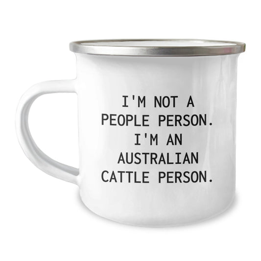 Australian Cattle Dog Lover's Funny Camping Mug - Gifts from Friends to Australian Cattle Dog Enthusiasts on Birthday - I'm Not A People Person. I'm An Australian Cattle Person. - Image 1