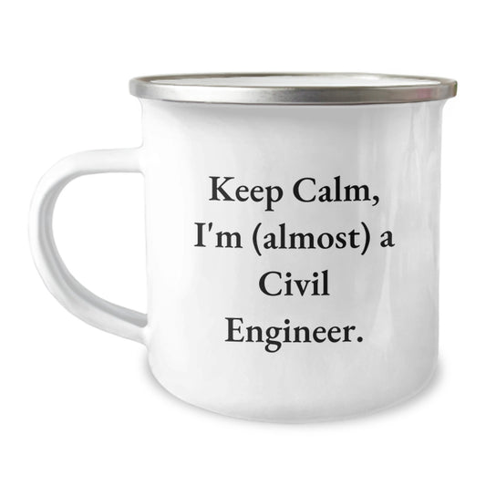 Civil Engineer Gifts for Men - Funny Camping Mug, Keep Calm I'm (almost) A Civil Engineer Christmas Unique Gifts from Friends - Image 1