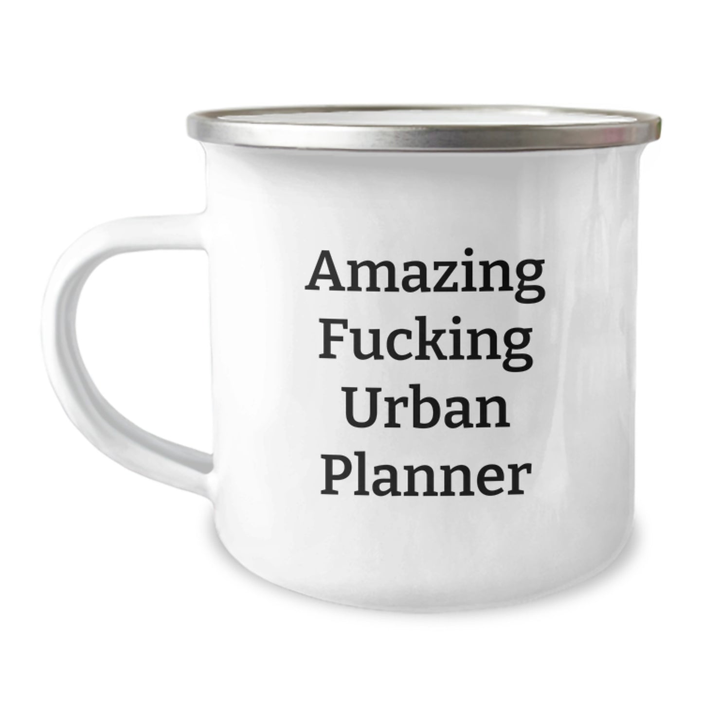 Urban Planner Camping Mug - Funny Quote Gifts from Men to Friends for Christmas - Amazing F--king Urban Planner - Image 1