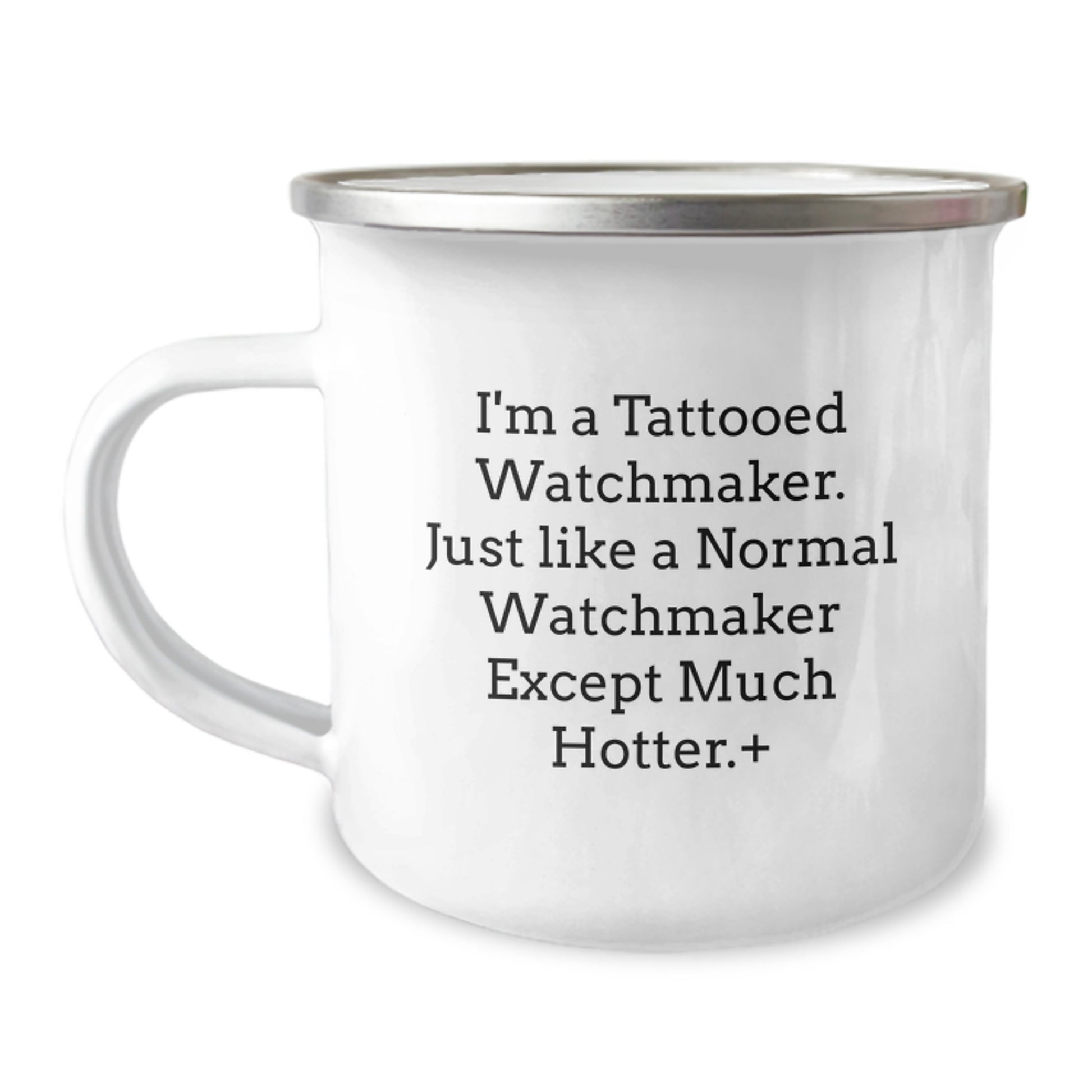 Tattooed Watchmaker Unique Christmas Unique Gifts for Men, Funny Camping Mug for Watchmaker Lovers, Hotter Watchmaker Friends - Image 1