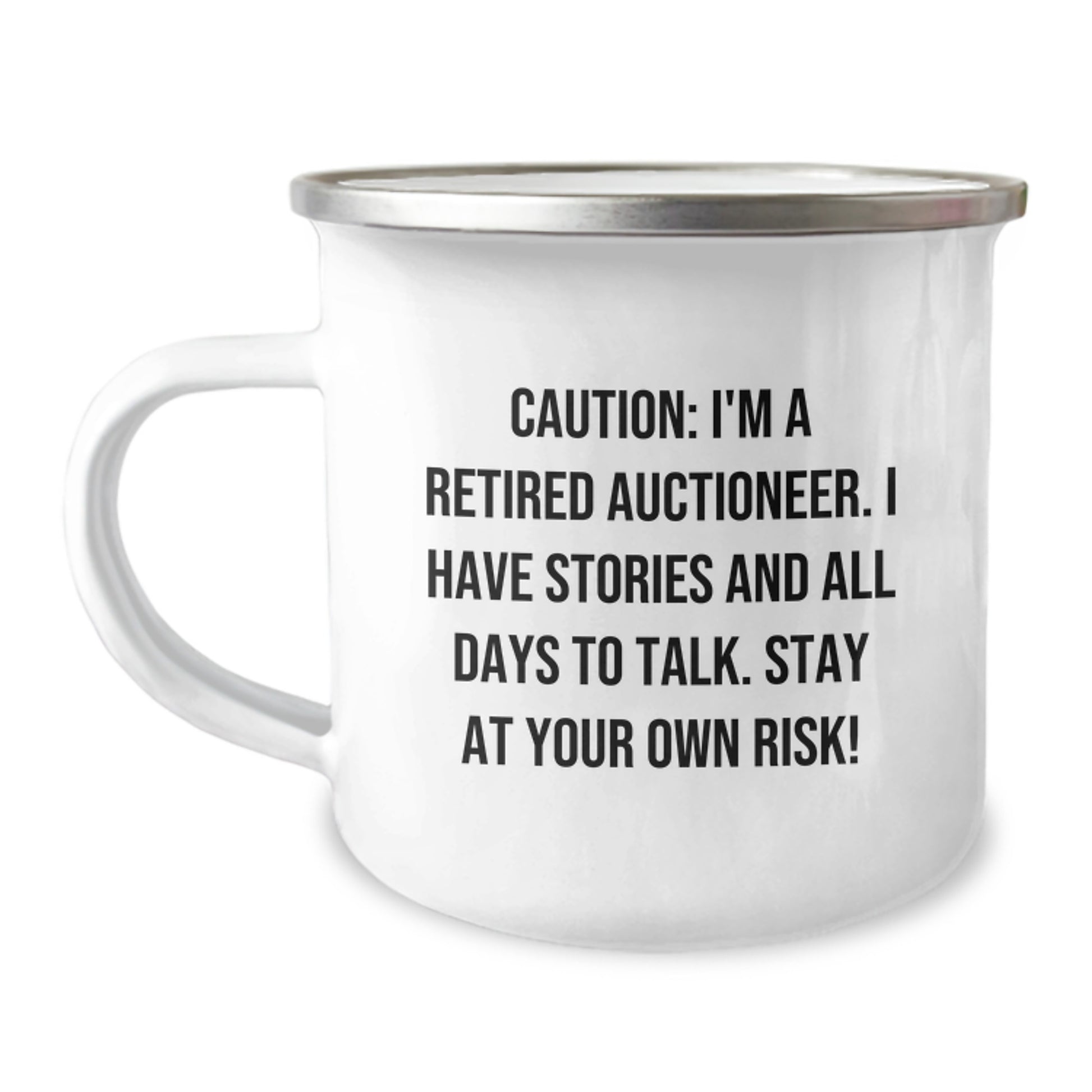 Auctioneer Gifts for Men, Funny Camping Mug with Quote, Graduation Unique Gifts from Friends, 'Caution: I'm A Retired Auctioneer...' - Image 1