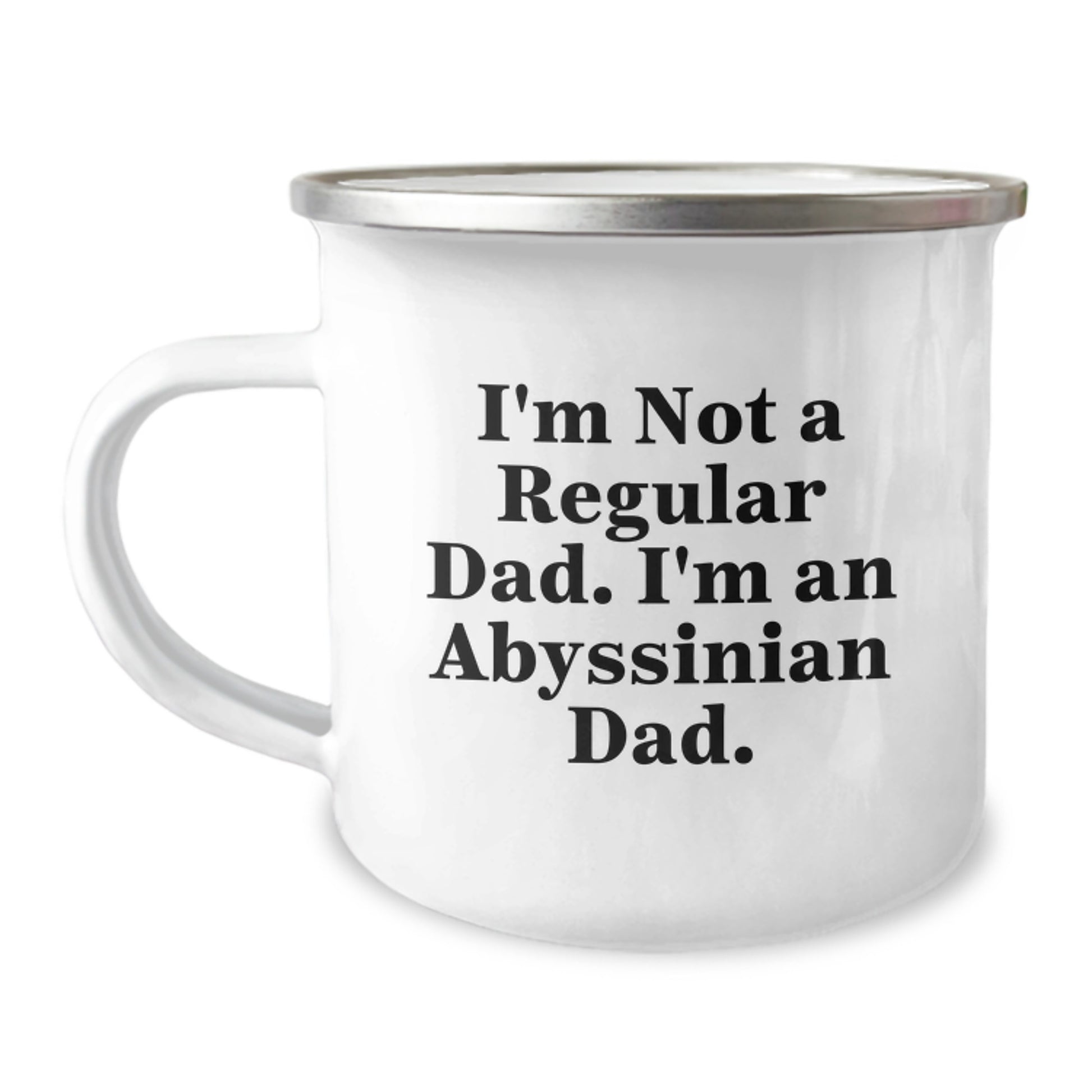 Abyssinian Cat Gifts, Funny Camping Mug for Men, Gifts from Dad, Perfect for Graduation, I'm Not A Regular Dad. I'm An Abyssinian Dad. - Image 1