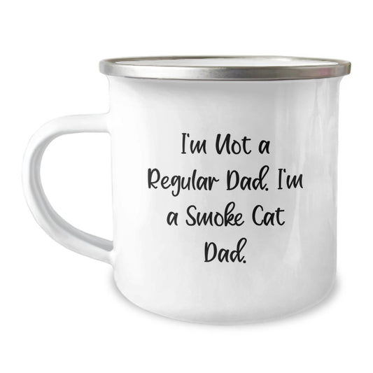 Smoke Cat Dad Gift, Funny Camping Mug for Graduation, 'I'm Not A Regular Dad. I'm A Smoke Cat Dad.' from Family, Friends, or Coworkers - Image 1