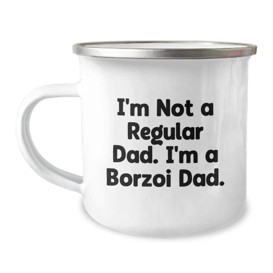 Borzoi Dad's Funny Camping Mug, Gifts from Men to Borzoi Dog Lovers for Graduation, I'm Not A Regular Dad. I'm A Borzoi Dad., Enamel Finish, 12 oz Capacity - Image 1