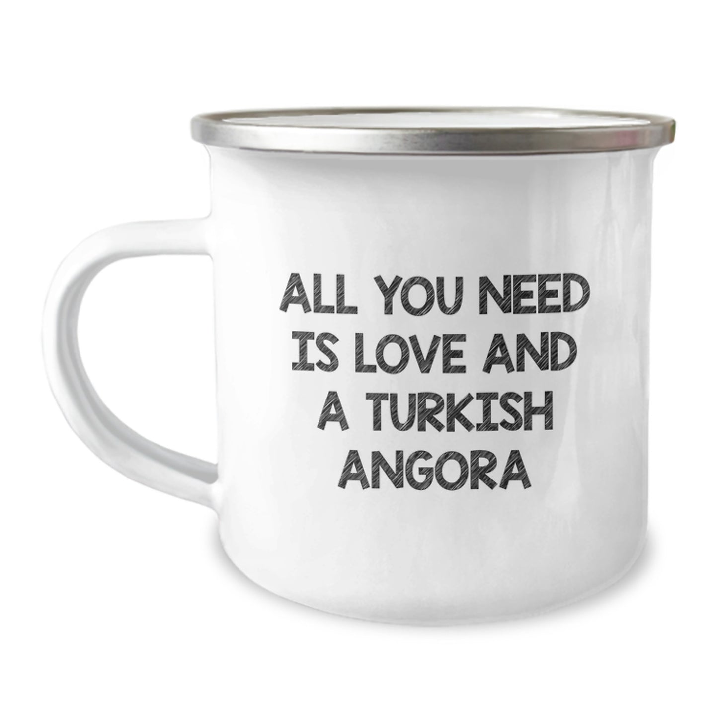 Turkish Angora Cat Lover's Camping Mug, Gifts from Family to Friends, All You Need Is Love And A Turkish Angora, 12 oz Stainless Steel with Enamel Finish - Image 1