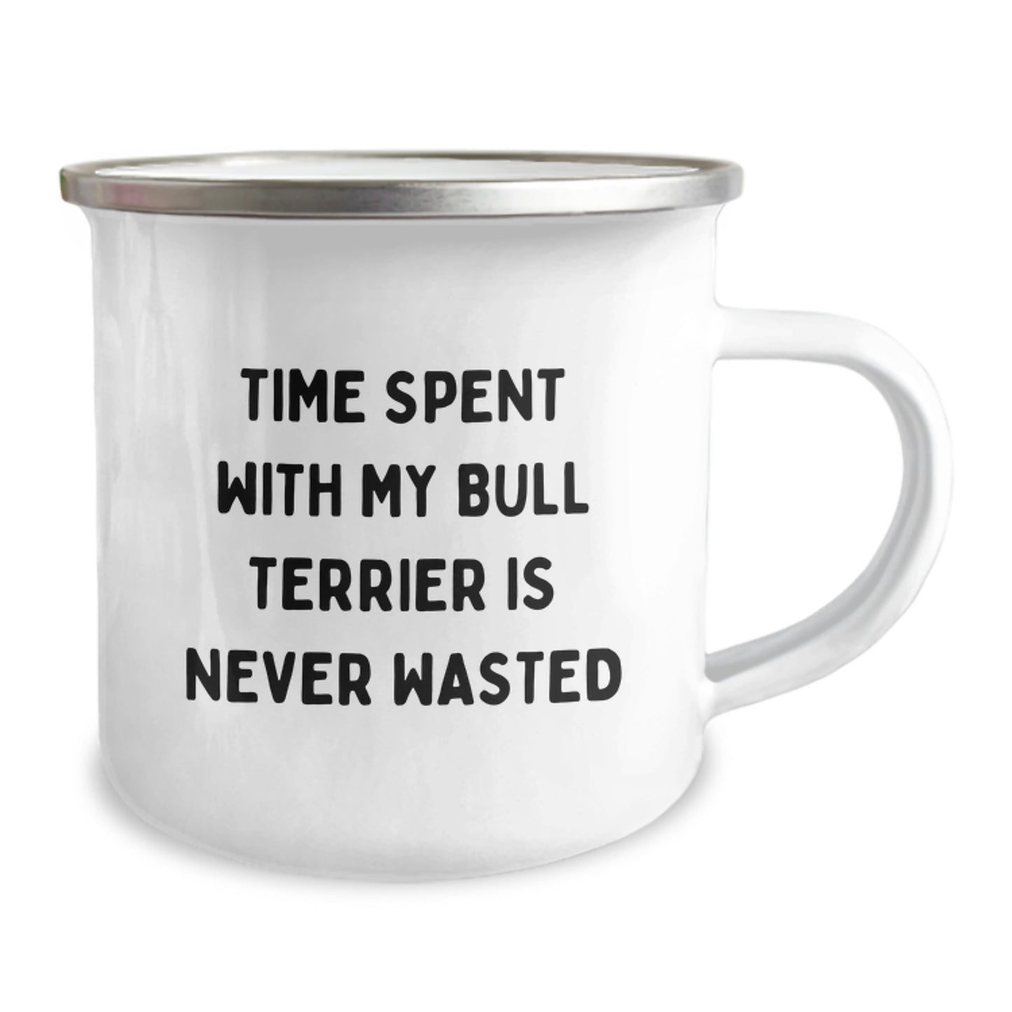 Bull Terrier Dog Lover Gift, Funny Camping Mug, 'Time Spent With My Bull Terrier Is Never Wasted', Gifts from Friends, Gifts for Bull Terrier Dog Owners, Birthday Unique Gifts for Him or Her - Image 2