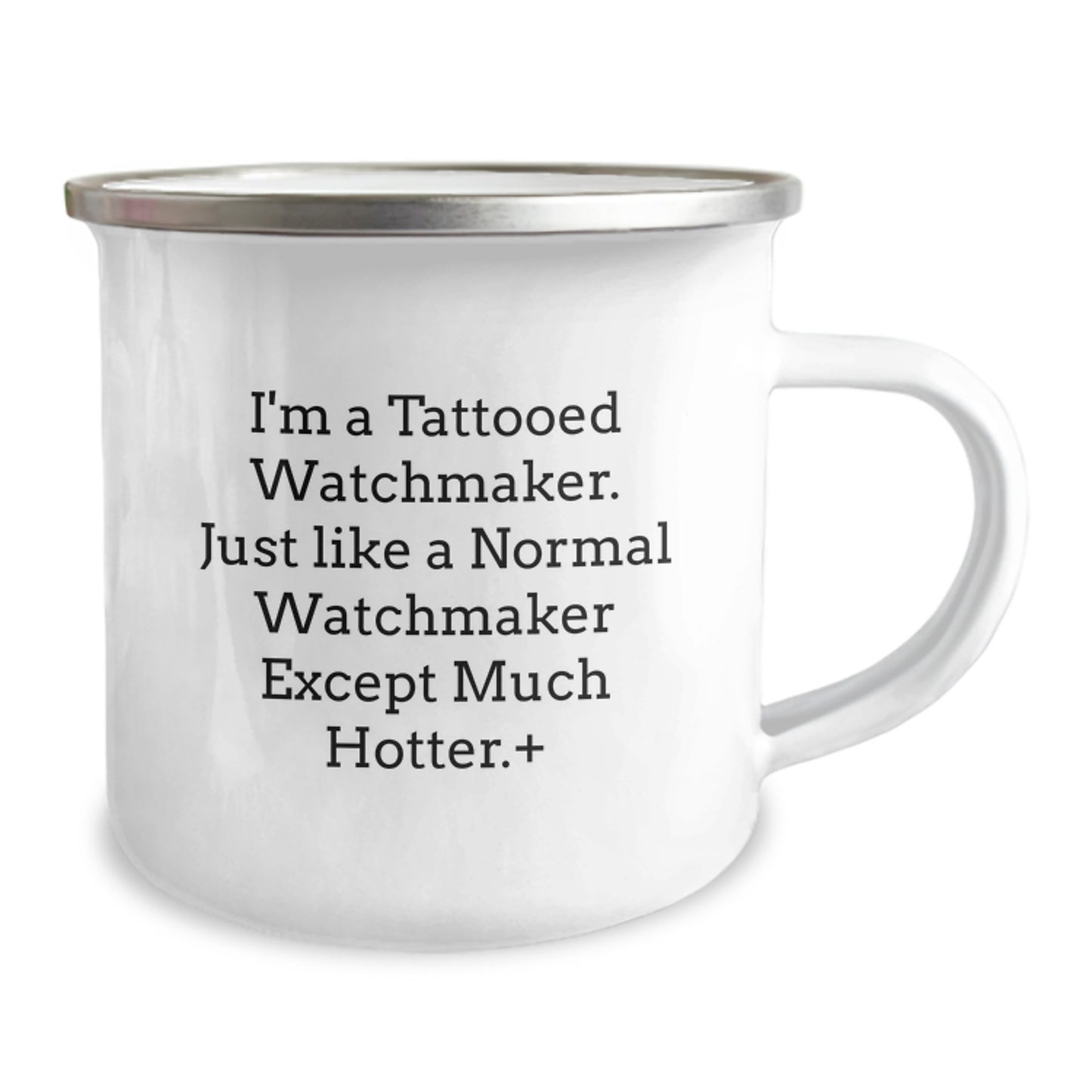 Tattooed Watchmaker Unique Christmas Unique Gifts for Men, Funny Camping Mug for Watchmaker Lovers, Hotter Watchmaker Friends - Image 2