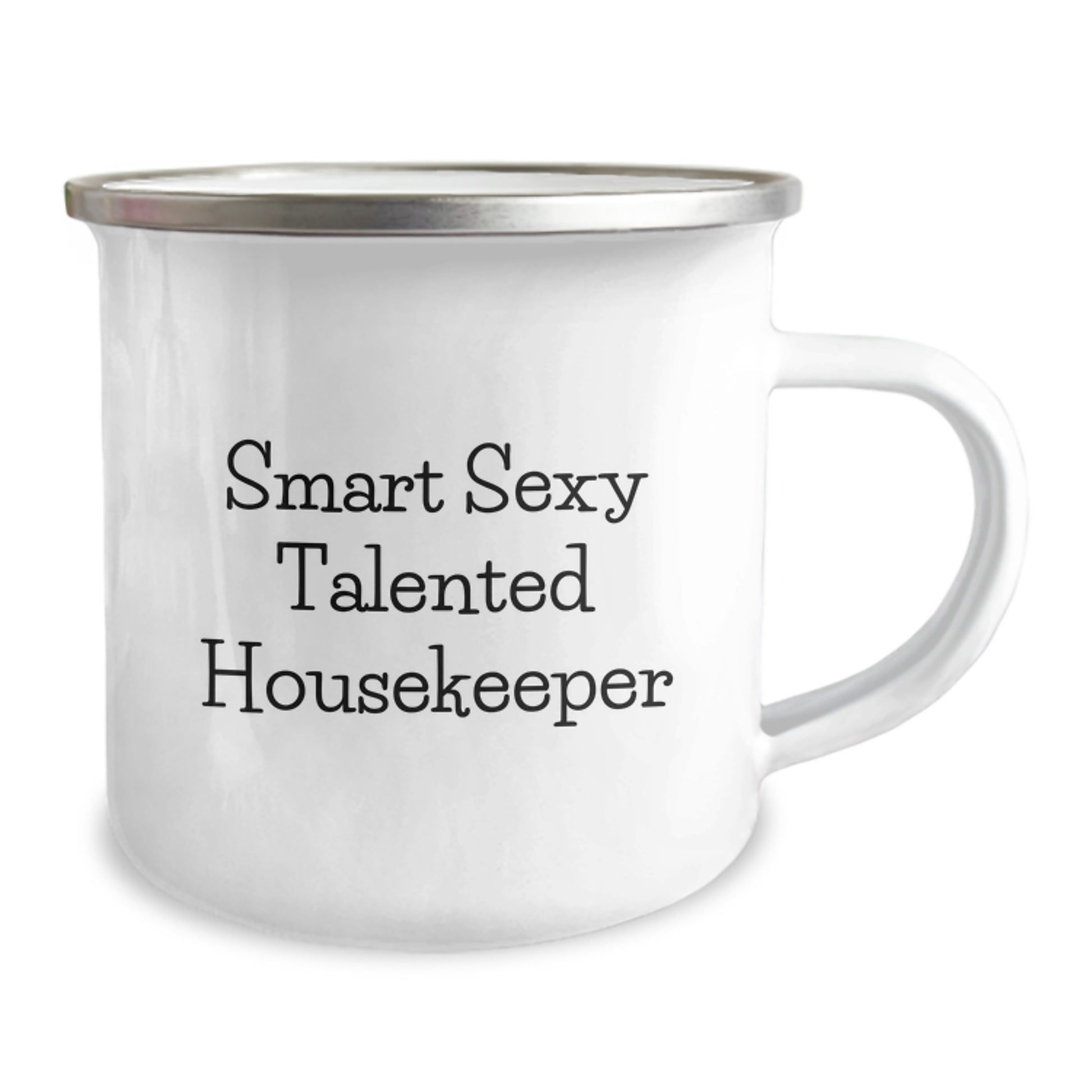 Smart Sexy Talented Housekeeper Gifts for Housekeepers, Funny Camping Mug for Graduation, 'Quote' from Friends, Gifts from Men to Housekeeper - Image 2