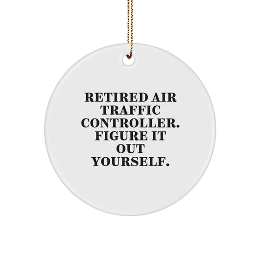 Air Traffic Controller Gifts, Funny Quote, Circle Ornament, Christmas Memorable Presents for Men, Women, or Coworkers, Unique Holiday Gift Ideas from Friends and Family - Image 1